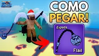 COMO PEGAR A ESPADA FLAIL NO BLOX FRUITS