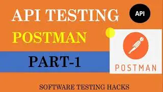 API Testing using POSTMAN | INTRODUCTION | PART-1