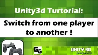 Unity Switch from one player to another