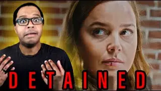 Detained Movie Review - I Did Not Expect That