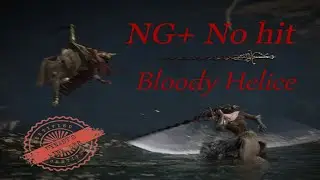 Malenia vs. Bloody Helice 「No Hit」「NG+」