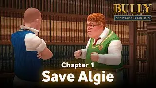 Save Algie • Bully Anniversary Edition Android