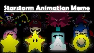 Starstorm Animation Meme (4 Video Games)