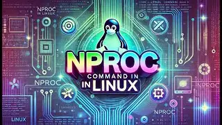 Linux nproc Command Explained | Check CPU Cores & Optimize Performance