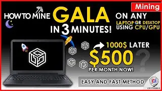 How To Mine Gala - Easily Mine Gala On Any Computer or Laptop | GALA
