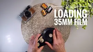 Episode 14 Bulk Loading 35mm Film