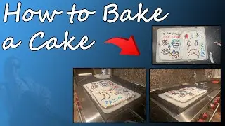 How to Bake a Cake