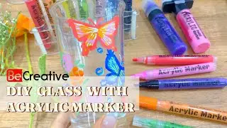DIY Glass with Acrylic Markers - BeCreative
