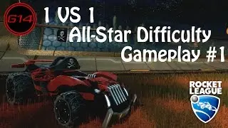 Rocket League - 1 VS 1 - All Star Difficulty Gameplay #1 - Pirates Style