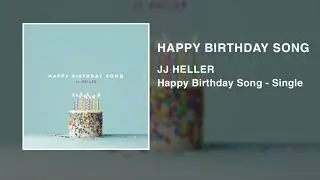 JJ Heller - Happy Birthday Song