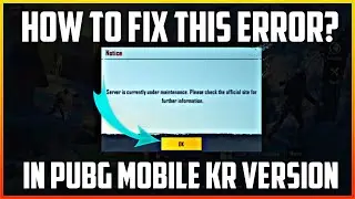 How To Fix Server Is Currently Under Maintenance In PUBG Kr?