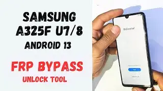 Samsung A32 A325F/M/N android 13 U7/8 frp bypass
