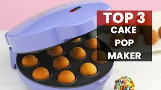 The Ultimate Guide to the Best Cake Pop Makers of 2023!