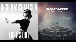 Girls Chase Underdogs (Mashup) - Ingrid Michaelson & Imagine Dragons