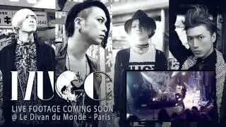 MUCC | T.R.E.N.D.Y. @ Paris FR, Divan du Monde (2015) | Interview | Live | Teaser