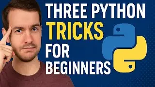 Three Python Tricks for Beginners