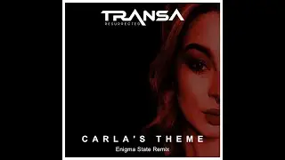 Transa - 'Carla's Theme ' Enigma State Remix Promo