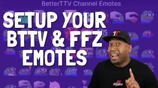 How to setup your BTTV & FFZ Emotes