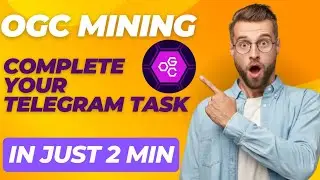 OGC telegram task complete | How to complete task on OGC