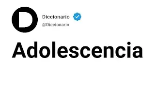 Adolescencia Significado En Español