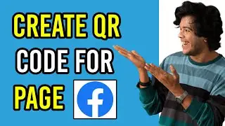 How To Create QR Code For Your Facebook Page (Easy Method)