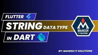 Dart Strings Tutorial | Master String Manipulation in Dart | 