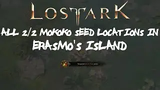 ALL [2/2] Erasmo's Island Mokoko Seeds Locations + Island Event AND Yellow Quest Line In Lost Ark