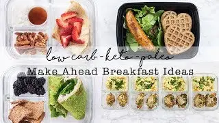 Low Carb Make Ahead Breakfast & Healthy Meals // Meal Prep Ideas