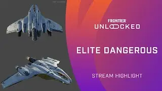 Elite Dangerous | Frontier Unlocked Highlight | Mandalay Reveal