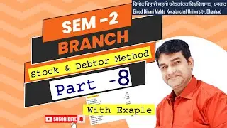 Stock Debtor Method with Example | Branch Account| Advance Financial Account| शाखा खाते|