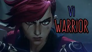 Vi | Warriors | Arcane