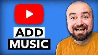 How To Add Music To Your YouTube Video (ANY SONG 2025)