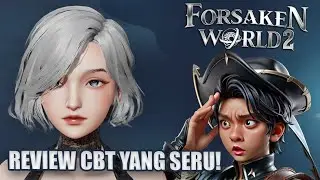 Aku mencoba CBT GAME MMORPG baru dari Perfect World Games - Forsaken World 2