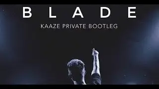 Warp Brothers vs Aquagen — Blade (KAAZE Private Bootleg)