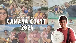 CAMAYA COAST BEACH 2024 (Celebrating Sean's 15th Bday) 🏖️ | Cris Alonzo