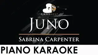 Sabrina Carpenter - Juno - Piano Karaoke Instrumental Cover with Lyrics