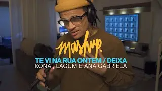 Te vi na rua ontem / Deixa - Konai, Lagum e Ana Gabriela - [Kali Uchis -After The Storm] (Mashup)