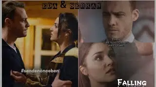 Eda & Serkan | EdSer | Falling