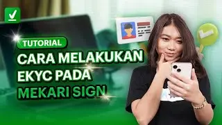 Tutorial - Cara Melakukan eKYC pada Mekari Sign