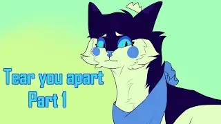 Tear you apart | Part 1