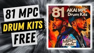 81 Free MPC Drum Kits | Free Akai MPC Expansion for MPC Software and Controller