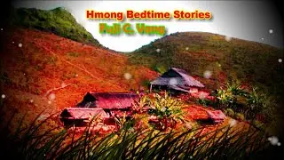 Tub Ntxuam & Yaj Yuam (Sad Love Story)