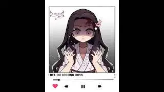 nezuko playlist which one do you like the most