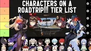 The ROADTRIP!!! Tier List Genshin Impact