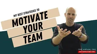 My Best Strategies to Motivate Your Team