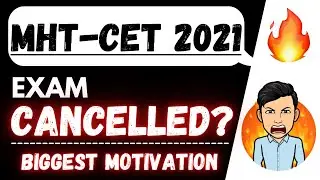 MHT CET 2021 🔥 MHT-CET 2021 Exam Dates & Postponed? 🔥 Exam Cancel? 