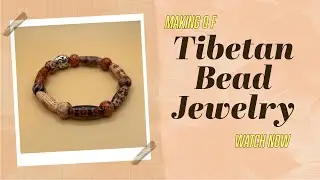 Making Of Handmade Tibetan Bead Bracelet Jewellery - Perfect Unisex Gifts - Men - Women - Teens