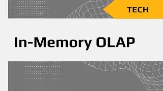 Что под капотом у BI? Хардкорный разбор технологии In-Memory OLAP