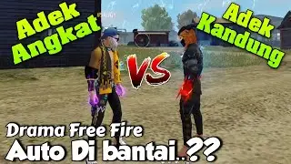 Drama free fire | Adek Angkat VS Adek Kandung.