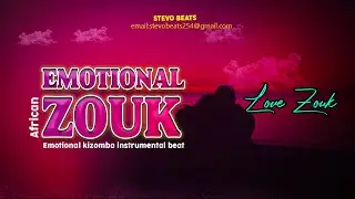 Kizomba Zouk instru Emotional  Love Beat | Prod Stevo